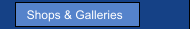   Shops & Galleries
